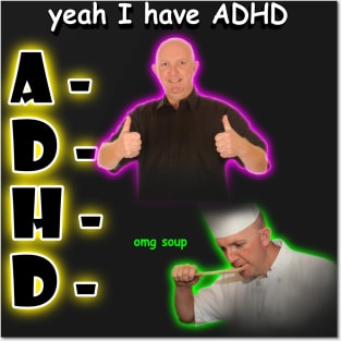 Yeah I Have ADHD Posters and Art